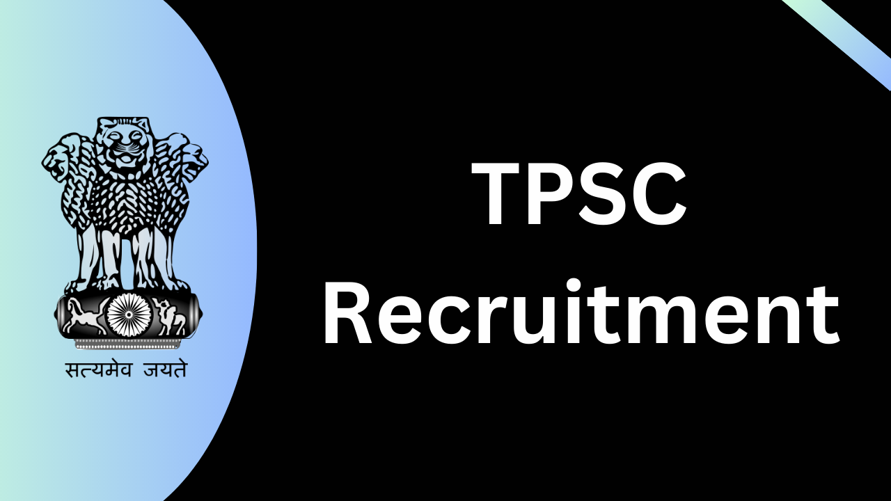 TPSC Recruitment 2024 Apply Online For Jobs Notification