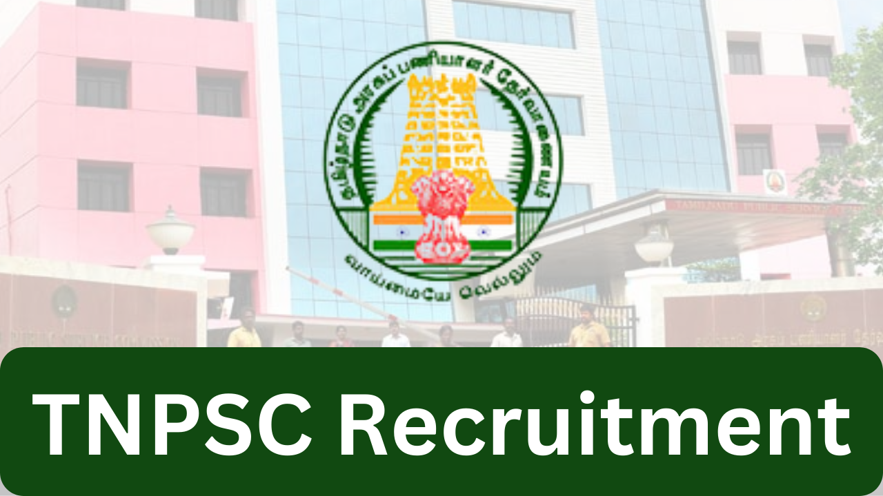 TNPSC Recruitment 2024 Apply Online For Jobs Notification