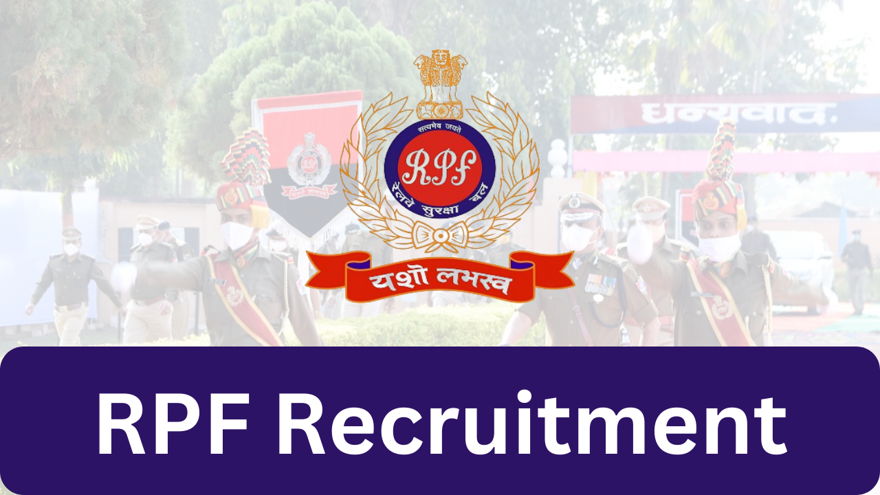 RPF Recruitment 2024 Apply Online For Jobs Notification