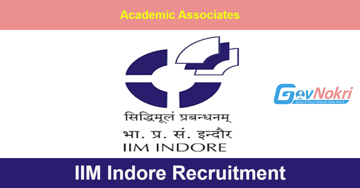 IIM Indore Hiring Notification 2024 for Post of Academic Associates